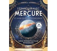 S?Épanouir Avec Mercure Et Vivre En Pleine Conscience (Même Pendant La Phase Rétrograde) - Oracle De 24 Cartes