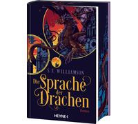 S. F. Williamso Die Sprache der Drachen: Roman mit exklusivem Bonuskapit (Relié)