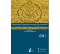 S’habiller dans la Méditerranée du Moyen Âge et de la Renaissance: Pratiques économiques, sociales et culturelles du vêtement