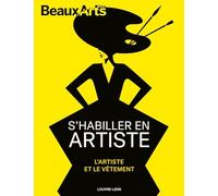 S’habiller en artiste. L’artiste et le vêtement: au Louvre-Lens