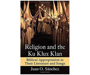 S¿Hez, J: Religion And The Ku Klux Klan