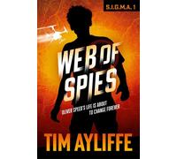 S.I.G.M.A. 1: Web of Spies - Tim Ayliffe - Affirm Kids - ebook (ePub) - Livre