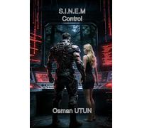 S.I.N.E.M. Control: A Hard Science Fiction Cyberpunk Novel