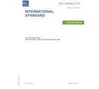 S+ IEC 60068-2-78 Ed. 3.0 en:2025 (Redline version), Third Edition: Environmental testing - Part 2-78: Tests - Test Cab: Damp heat, steady state