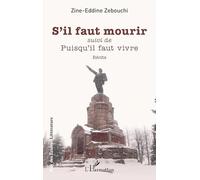 S’il faut mourir: suivi de Puisqu’il faut vivre