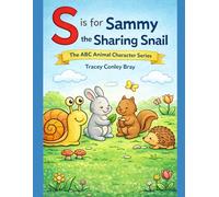 S is for Sammy: The Sharing Snail