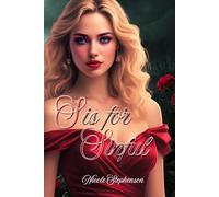 S is for Sinful: Torn between love and temptation, one reckless choice could cost her everything.