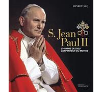 S. Jean Paul Ii - L'homme De Dieu, L'arpenteur Du Monde