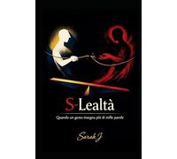 S-Lealtà: Quando un gesto insegna più di mille parole