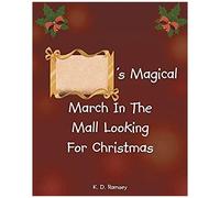 s Magical March In The Mall Looking For Christmas