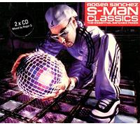 S-Man Classics: The Essential Sanchez Mixes