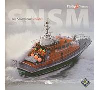S.N.S.M.: Les Sauveteurs en Mer