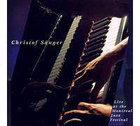 S?Nger,Christof - Live at the Montreal Jazz Fest