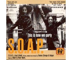 S.O.a.P - This is How We Party