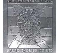 S.O.D. - Speak English Or Die by S.O.D. Original recording remastered edition (2000) Audio CD