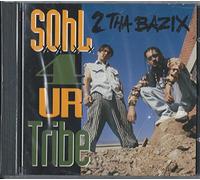 S.O.H.L. 4UR Tribe - 2 Tha Bazix (UK Import)