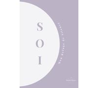 S.O.I: Mon Refuge de Silence - Journal d'Ancrage et d'Écriture Intuitive en 14 Horizons. Simplicité • Origine • Intuition.