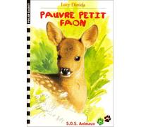 S.O.S. Animaux, 16 : Pauvre petit faon