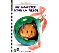 S.O.S. Animaux, 22 : Un hamster sous la neige