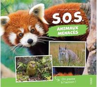 S.O.S. animaux menacés On passe à l'action ! - Emmanuelle Grundmann - Fleurus - cartonné - Document jeunesse