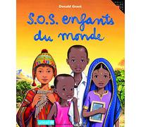S.O.S. ENFANTS DU MONDE - A partir de 3 ans