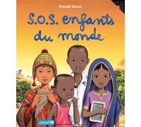 S.O.S. ENFANTS DU MONDE - A partir de 3 ans
