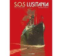 S.O.S Lusitania - Intégrale Jack Manini (Dessinateur), Patrick Cothias (Auteur), Patrice Ordas (Auteur)