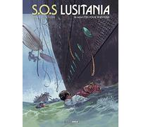 S.O.S Lusitania - vol. 02/3: 18 minutes pour survivre