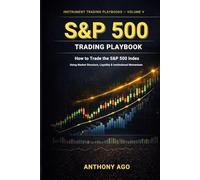 S&P 500 Index Trading Playbook: How to Trade the S&P 500 Index Using Market Structure, Liquidity & Institutional Momentum