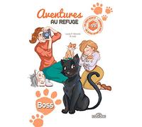 S.P.A. - Aventures au refuge - Boss - Tome 2 (02)