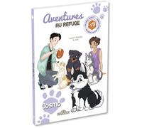 S.P.A. - Aventures au refuge - Cosmo - Tome 4 - Judy - Dragon D'or Livres Du - broché - Roman cadet