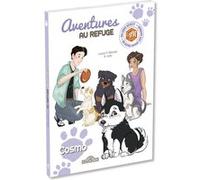 S.P.A. - Aventures au refuge - Cosmo - Tome 4 Judy (Illustration), Laura P. Sikorski (Auteur), SPA (Auteur)
