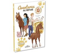 S.P.A. Aventures au refuge Eclair Lecture enfant poulain adoption animal Dès 7 ans