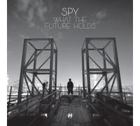 S.P.Y. - What The Future Holds [Import]