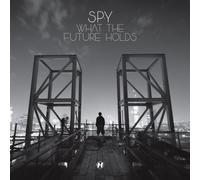 S.P.Y - What The Future Holds [Import]