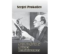 S. Prokofiev: Autobiography, Articles, Reminiscences