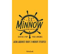 S.S. Minnow Tour Exotic Trip and Free Lunches Notebook: Diary, Matte Finish Cover, Planner, Journal, 6x9 120 Pages, Lined College Ruled Paper
