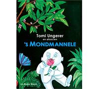 's 's Mondmannele "Jean de la Lune" : Edition trilingue alsacien-français-allemand