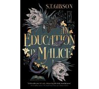 S.T. Gibson An Education in Malice (Poche)
