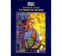 S.T.U.C. Centenary Album - If It Wisnae for the Union