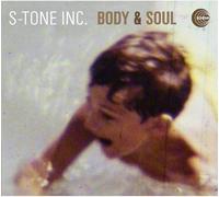 S-Tone Inc. - Body & Soul [Import]