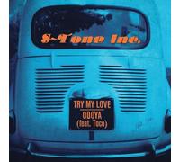 S-Tone Inc. - Try My Love, Odoya (7") [Import]