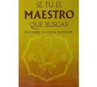 S Tu El Maestro Que Buscas.Descubre Tu Guia Interior Santos Nalda, José, Nalda Gimeno, Pablo (Auteur)