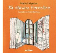 Sa daruim ferestre - Matei Visniec