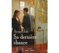 Sa dernière chance Armel Job (Auteur)