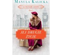 Sa deuxième vie Volume 3 Manula Kalicka (Buch auf Polnisch)