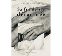 Sa fin de vie déracinée