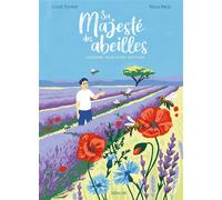 Sa majesté des Abeilles: L'histoire vraie d'une vocation