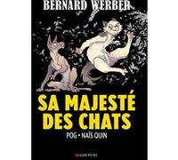 Sa majesté des chats (BD) T2 Bernard Werber (Auteur), Pog (Auteur), Nais Quin (Dessinateur)