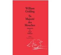 Sa majesté des mouches William Golding (Auteur), Ahmed Madani (Traduction)